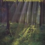 सत्तामीमांसा एवं ज्ञानमीमांसा Ontology and Epistemology