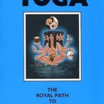 Tantric Yoga: The Royal Path to Raising Kundalini Power Paperback
