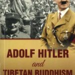 ADOLF HITLER AND TIBETAN BUDDHISM
