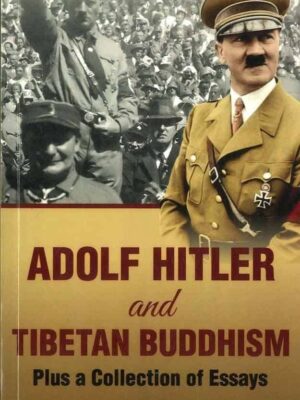 ADOLF HITLER AND TIBETAN BUDDHISM