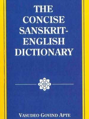CONCISE SANSKRIT ENGLISH DICTIONARY