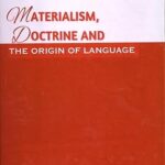 Materialism, Doctrine And The Origin of Language Hardcover