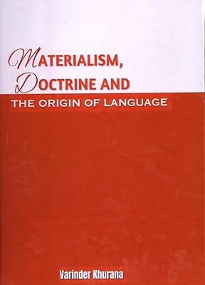 Materialism, Doctrine And The Origin of Language Hardcover