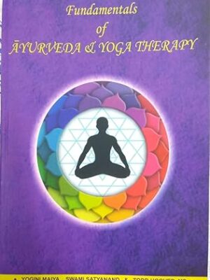 Fundamentals of Ayurveda & Yoga Therapy