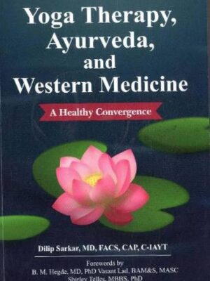 YOGA THERAPY AYURVEDA AND WESTERN MEDICINE
