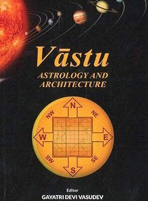Vastu: Astrology And Architecture Paperback