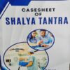 Casesheet of Shalya Tantra