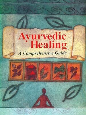 Ayurvedic Healing: A Comprehensive Guide