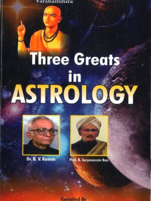 THREE GREATS IN ASTROLOGY