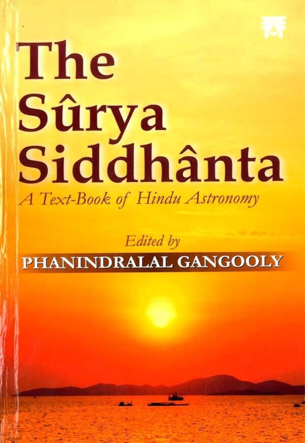SURYA SIDDHANTA : A TEXT BOOK OF HINDU ASTRONOMY