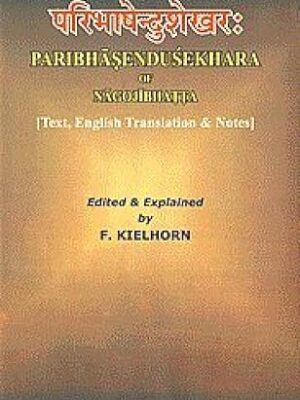 Paribhasendusekhara of Nagojibhatta