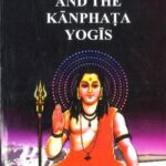 GORAKHNATH AND THE KANPHATA YOGIS