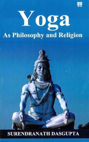 YOGA AS PHILOSOPHY AND RELIGION