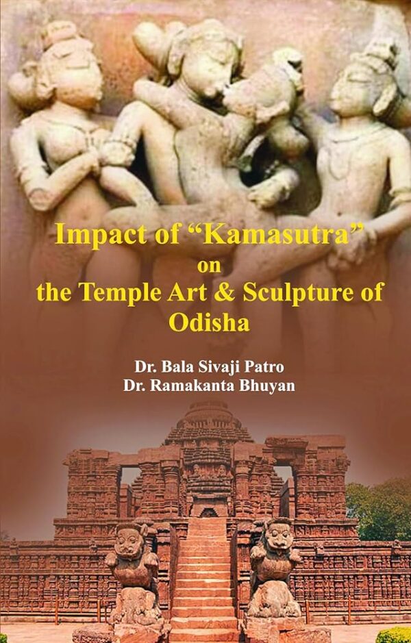 Impact of “Kamasutra” on the Temple Art & Sculpture of Odisha