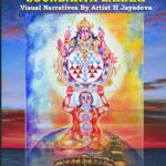 Sri Shankara Bhagavatpadacharya’s SOUNDARYA LAHARI Visual Narratives By Artist H. Jayadeva