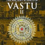 The Ancient Science of Vastu 2