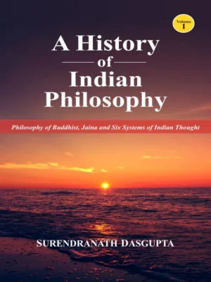 HISTORY OF INDIAN PHILOSOPHY (5 VOLS.)