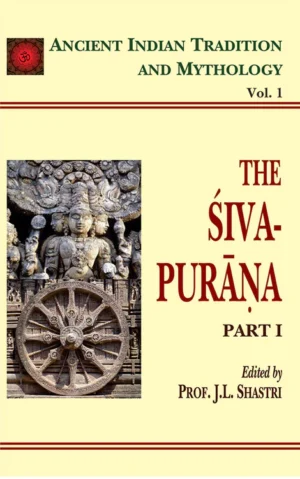 Siva Purana: Part 1 (AITM Vol. 1): Ancient Indian Tradition And Mythology