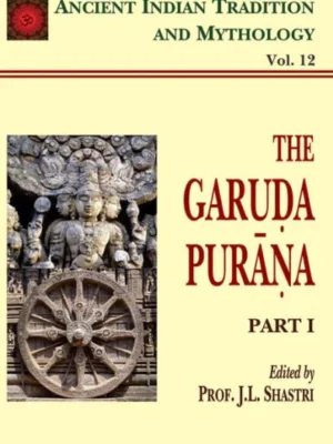 Garuda Purana Pt. 1 (AITM Vol. 12): Ancient Indian Tradition and Mythology