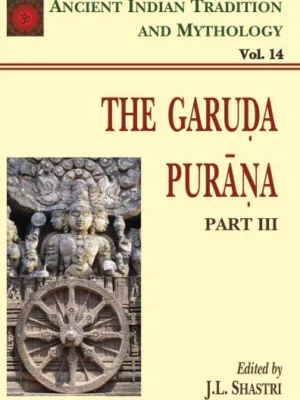 Garuda Purana Pt. 3 (AITM Vol. 14): Ancient Indian Tradition And Mythology