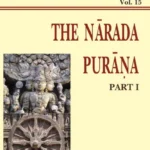 Narada Purana Pt. 1 (AITM Vol. 15): Ancient Indian Tradition And Mythology