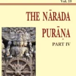 Narada Purana Pt. 4 (AITM Vol. 18): Ancient Indian Tradition And Mythology