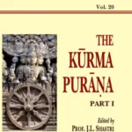 Kurma Purana Pt. 1 (AITM Vol. 20): Ancient Indian Tradition And Mythology