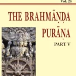 Brahmanda Purana Pt. 5 (AITM Vol. 26): Ancient Indian Tradition And Mythology