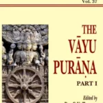 Vayu Purana Pt. 1 (AITM Vol. 37): Ancient Indian Tradition And Mythology