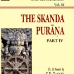 Skanda Purana Pt. 4 (AITM Vol. 52): Ancient Indian Tradition And Mythology