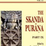Skanda Purana Pt. 9 (AITM Vol. 57): Ancient Indian Tradition And Mythology