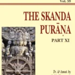 Skanda Purana Pt. 11 (AITM Vol. 59): Ancient Indian Tradition And Mythology