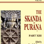 Skanda Purana Pt. 13 (AITM Vol. 61): Ancient Indian Tradition And Mythology