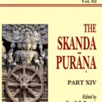 Skanda Purana Pt. 14 (AITM Vol. 62): Ancient Indian Tradition And Mythology
