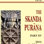 Skanda Purana Pt. 15 (AITM Vol. 63): Ancient Indian Tradition And Mythology