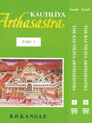 The Kautiliya Arthasastra: Set in 3 Parts