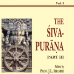Siva Purana: Part 3 (AITM Vol. 3): Ancient Indian Tradition And Mythology