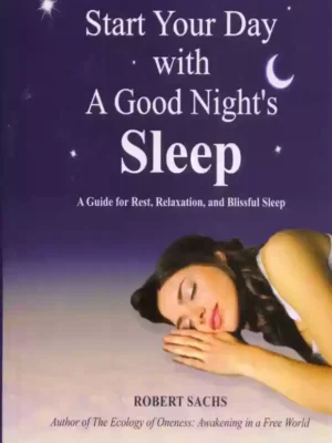 START YOUR DAY WITH A GOOD NIGHT'S SLEEP