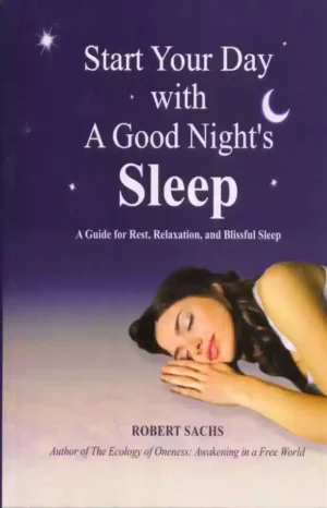 START YOUR DAY WITH A GOOD NIGHT'S SLEEP