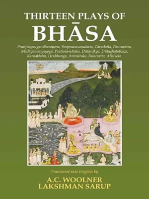 Thirteen Plays of Bhasa (English, Hardcover, Lakshman Sarup A.C. Woolner)