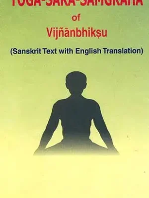 Yoga - Sara - Samgraha of Vijnanbhiksu