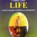 Change Your Aura Change Your Life: A step-by-step guide to unfolding your spiritual power by Barbara Y. Martin, Dimitri Moraitis