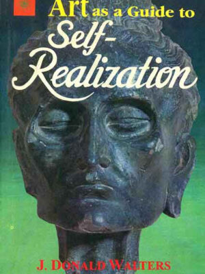 Art as a Guide to Self-Realization by J. Donald Walters (Swami Kriyananda)