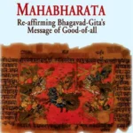 Anu-Gita in the Mahabharata: Re-affirming Bhagavad-Gita's Message of Good-of-all