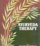 Ayurveda Therapy–(Ayurvedic Preparations with References, Nature, Ingredients, Dosage, Indications)