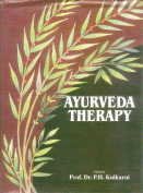 Ayurveda Therapy–(Ayurvedic Preparations with References, Nature, Ingredients, Dosage, Indications)