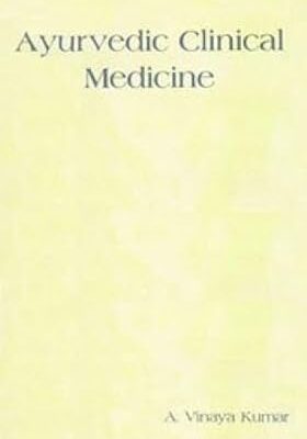 Ayurvedic Clinical Medicine