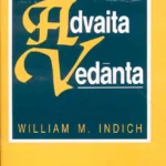 Consciousness in Advaita Vedanta by William M. Indich