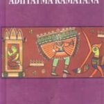 The Adhyatma Ramayana