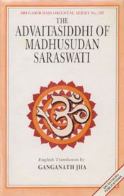 Advaitasiddhi of Madhusudan Saraswati